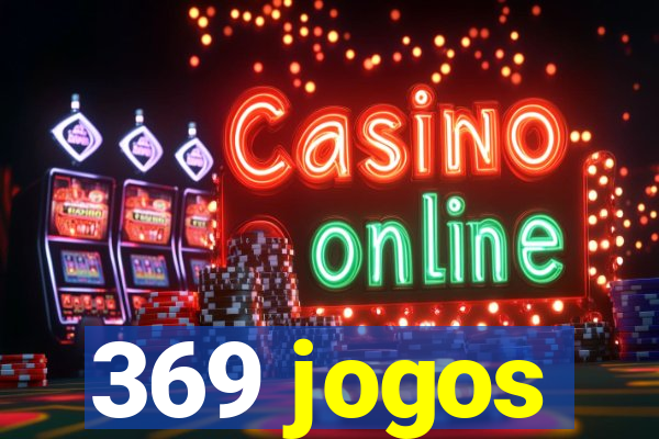 369 jogos